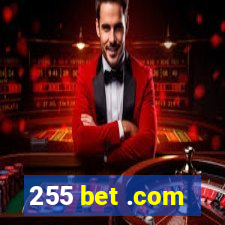 255 bet .com